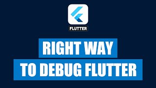 How to debug Flutter Apps like Pro