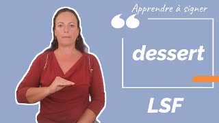 Signer DESSERT en LSF (langue des signes française). Apprendre la LSF par configuration