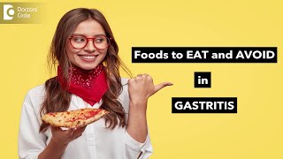 Gastritis diet | Foods to eat and avoid - Dr. Ravindra BS | Doctors' Circle