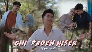 Download Mp3 GHI' PADEH NISER || FAJAR SYAHID
