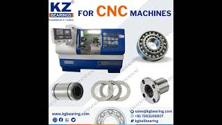 KZ BEARINGS FOR CNC MACHINES