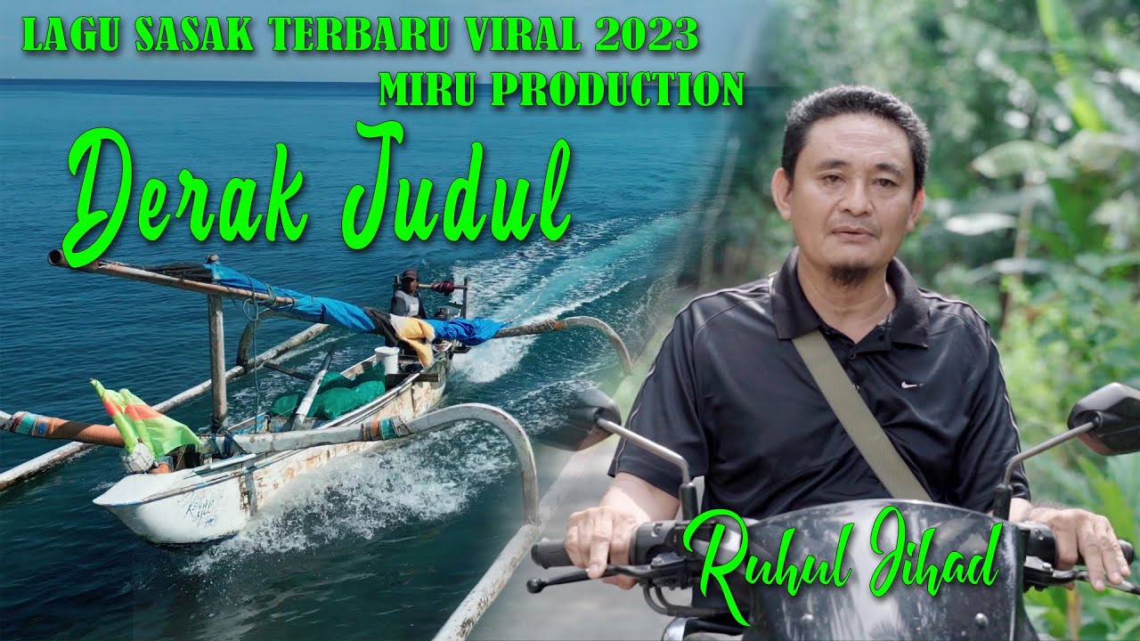 LAGU SASAK TERBARU 2023 KIDUNG DERAK JUDUL RUHUL JIHAD ...