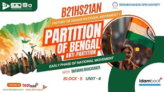 PARTITION OF BENGAL ANTI-PARTITION | HISTORY OF INDIAN NATIONAL MOVEMENT I SGOU | PSC