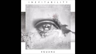 Eguana - Inevitability [Full EP]