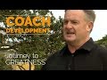 Coach Development: Journey to Greatness