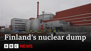 Inside Finland's nuclear dump | BBC News