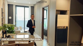 Lancaster Legacy Quận 1 | Căn hộ cao cấp trung tâm Quận 1 khẳng định vị thế của gia chủ