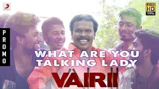 Vairii - What Are You Talking Lady? Promotional Video Teaser | Anthony Daasan