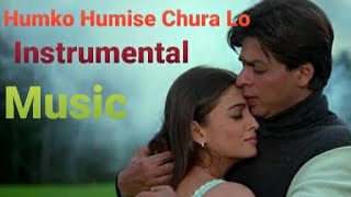 Humko Humise Chura Lo / Instrumental Music / Instrumental Music Only