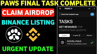 Paws Final Task Complete 🔴 | Paws Airdrop Price Prediction | Paws Airdrop New Update | Paws New Task