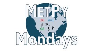 MetPy Mondays #3 - Conda Environments