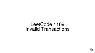 LeetCode 1169: Invalid Transactions