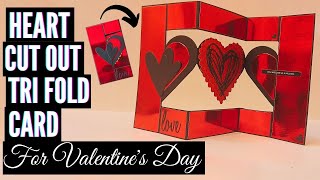 Heart Cut Out Tri Fold Card | Valentine's Day Card Tutorial