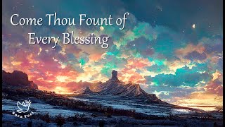 【フェルトピアノ】Come Thou Fount of Every Blessing / Piano Cover　【今日まで守られ】