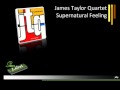 James Taylor Quartet - Supernatural feeling [Audio HD]