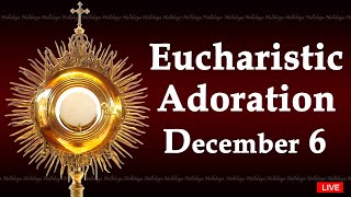 Powerful Eucharistic Adoration I Friday December 6 2024 I 3.00 Pm