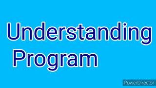 Understanding Program