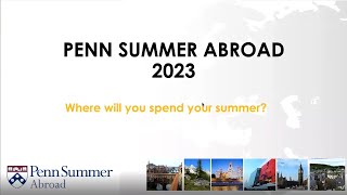 Penn Summer Abroad Virtual information session for Summer 2023