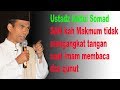 Ustadz Abdul Somad, (UAS) Sahkah makmum tidak mengangkat tangan saat imam membaca  doa qunut