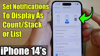 iPhone 14's/14  Pro Max: How to Set Notifications To Display As Count/Stack/List