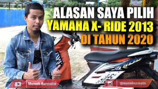 REVIEW MOTOR MATIC TRAIL YAMAHA X-RIDE 2013 | ALASAN SAYA PAKAI MOTOR X-RIDE 2013 DI TAHUN 2020