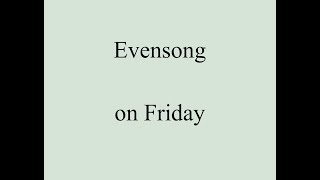 Evensong on Friday 21 February from St John's in the Village