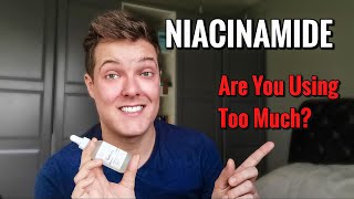 NIACINAMIDE | Purging, Irritation and breakouts - How Much is TOO MUCH