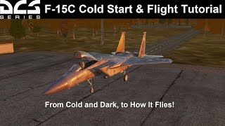 F-15C Tutorials Part 1 | Cold Start and Flight Characteristics