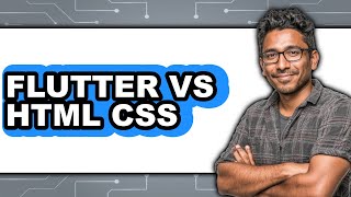 Flutter Vs HTML CSS - 2025 Comparison