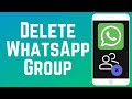 How to Leave or Delete a WhatsApp Group in 2026 (Full Guide)