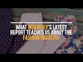 What McKinsey’s Latest Report Teaches Us About the Fashion Industry