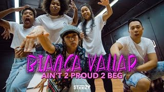 Bianca Vallar Choreography | Ain't 2 Proud 2 Beg | STEEZY.CO Intermediate Class
