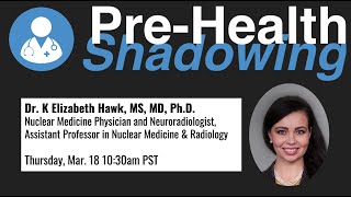 71 - Neuroradiologist - Dr. K Elizabeth Hawk, MS, MD, Ph.D. | Pre-Health Shadowing
