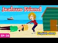 Jealous Friend - Part 08 | English Story | Learn English | Animated story | Learn English with Kevin