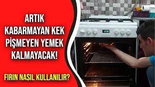 ARTIK YAPTIĞINIZ YEMEK VEYA PASTA DAHA İYİ PİŞECEK (fırın nasıl kullanılır)