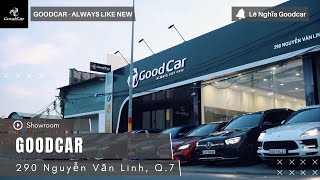 Salon Goodcar chuyên mua bán xe sang siêu lướt | Q.7 HCM