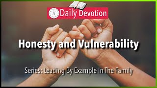 November 30: Proverbs 28:13 - Honesty and Vulnerability - 365 Daily Devotions