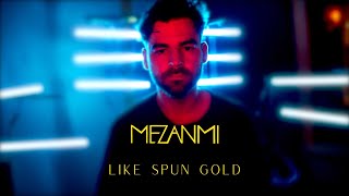 Mezanmi - Like Spun Gold (Visualiser \u0026 Lyric Video)