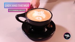 Lady and the Mug in Tampa