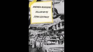 Andrea Ruggero. Killer Byte. Zona Editrice. 5 vol del cofanetto