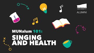 MUNalum 101: Singing and Health
