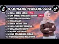 DJ MINANG TERBARU 2024 FULL BASS - DJ MANGA DI UJUANG JALAN X JAN SAMPAI MANARUAH DNDAM