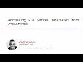 Course Preview: Accessing SQL Server Databases from PowerShell