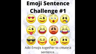 Emoji Sentence Challenge #1