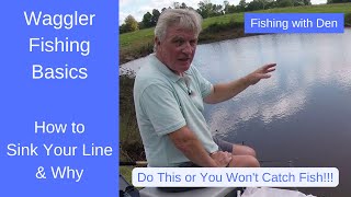 Waggler Fishing Basics - Sinking Your Line