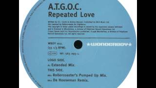 A.T.G.O.C. - Repeated Love (Da Houseman Remix)