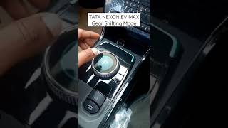 Tata Nexon Ev Max ka Gear Shift kaise hota he? Electric Cars Gear Shifting Knob  | Tata Bro #shorts