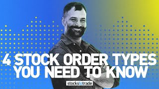 4 Stock Order Types You Need to Know