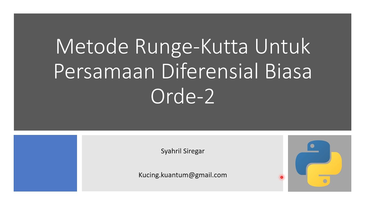 Metode Runge-Kutta Untuk Persamaan Diferensial Biasa Orde 2 Dan ...