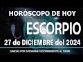 milagro grande viene a tu vida 🙌 💲 horoscopo de hoy escorpio 27 de diciembre 2024 ♏️